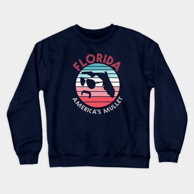 Florida, America's Mullet // Funny Florida Retro Sunset Crewneck Sweatshirt by SLAG_Creative